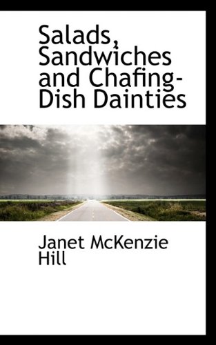 Salads, Sandwiches and Chafing-Dish Dainties
