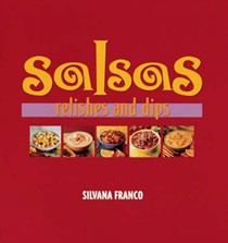Salsas, Relishes and Dips
