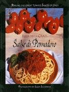 Salse di Pomodoro: Making the Great Tomato Sauces of Italy
