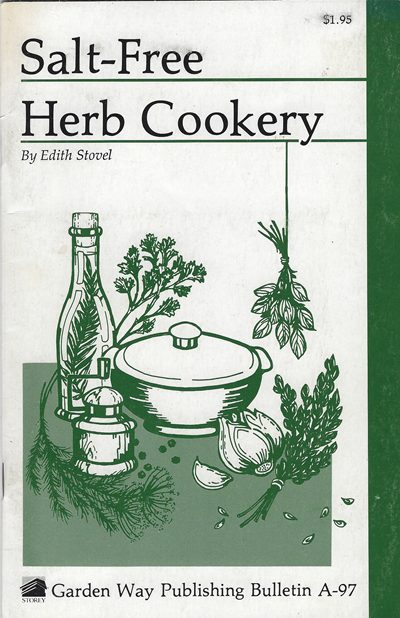Salt-Free Herb Cookery: Garden Way Publishing Bulletin A-97