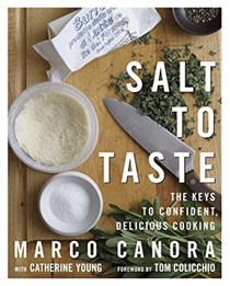 Salt to Taste: The Key to Confident, Delicious Cooking: A Cookbook