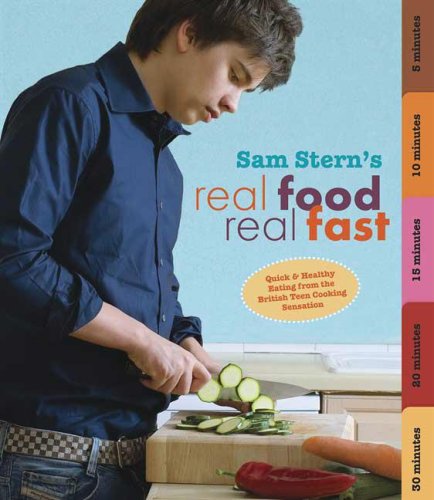 Sam Stern's Real Food, Real Fast