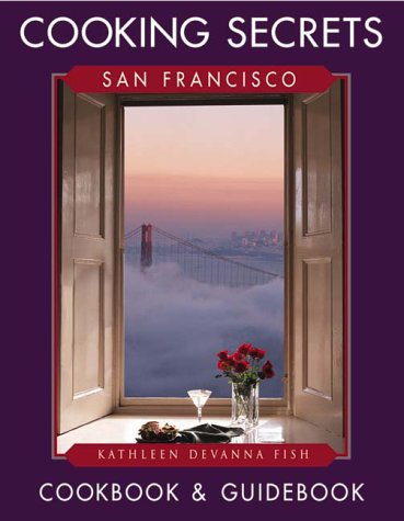 San Francisco's Cooking Secrets