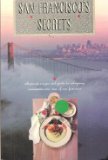 San Francisco's Secrets: Whispered Recipes and Guide to Intriguing Restaurants and Inns of San Francisco
