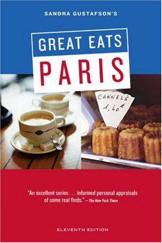 Sandra Gustafson's Great Eats Paris