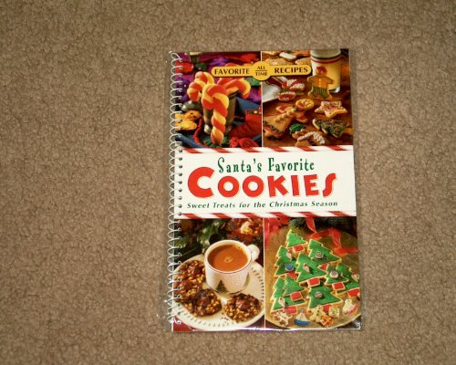 Santa's Favorite Cookies (Sweet Treats for the Christmas Season)
