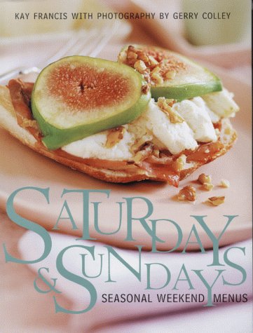 Saturdays and Sundays: Seasonal Weekend Menus