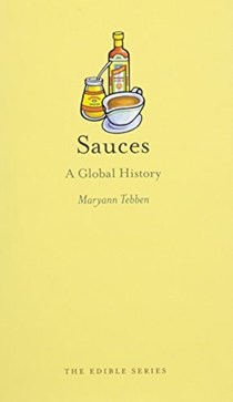 Sauces: A Global History