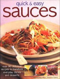 Sauces: Quick and Easy