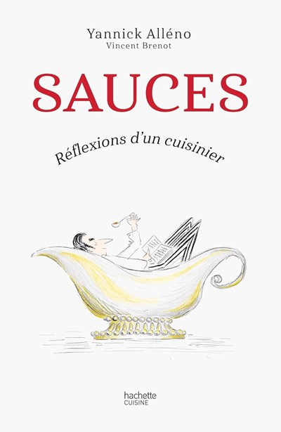 Sauces, Reflexions D'Un Cuisinier
