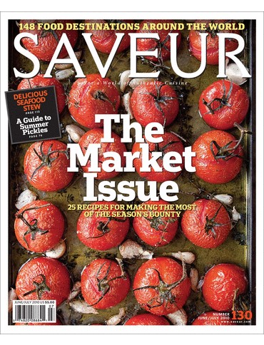 Saveur Magazine, Jun/Jul 2010 (#130): The Market Issue