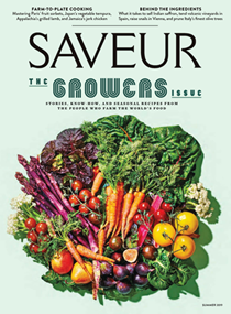 Saveur Magazine, Summer 2019 (#198): The Growers Issue