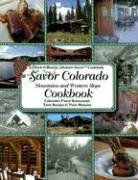 Savor Colorado Cookbook: Mountains & Western Slope