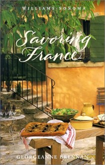 Savoring France: Recipes and Reflections on French Cooking