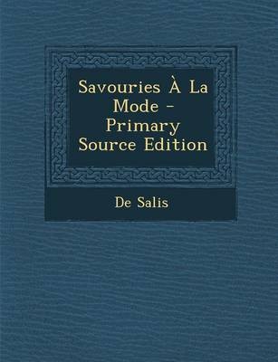 Savouries a la Mode - Primary Source Edition
