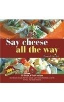 Say Cheese All the Way