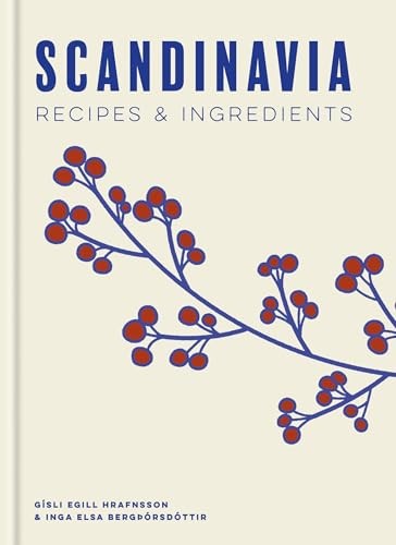Scandinavia: Authentic recipes and ingredients