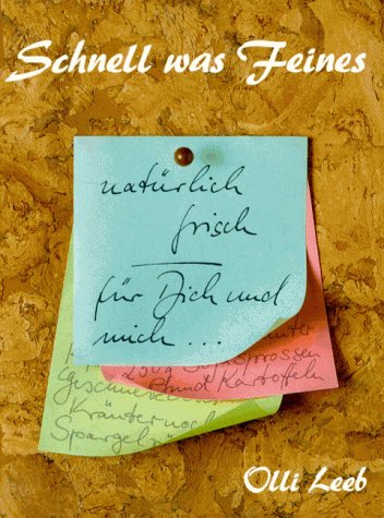 Schnell Was Feines, Natuerlich Frisch Fuer Dich Und Mich