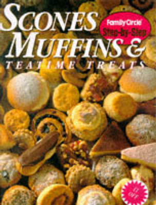 Scones, Muffins and Teatime Treats