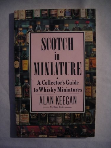 Scotch in Miniature: A Collector's Guide