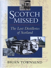 Scotch Missed: Lost Distilleries of Scotland