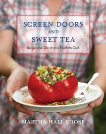 Screen Doors and Sweet Tea: Recipes and Tales from a Southern Cook