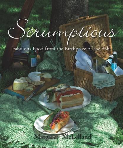 Scrumptious: Fabulous Food from the Birthplace of the Ashes