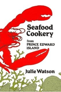 Seafood Cookery of Prince Edward Island