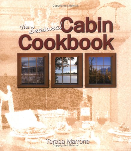 Seasonal Cabin Cookbook