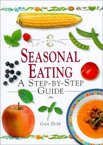 Seasonal Eating: A Step-by-step Guide