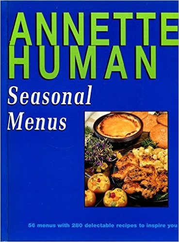 Seasonal Menus: 56 Menus with 280 Delectable Recipes to Inspire You
