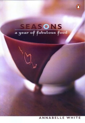 Seasons: A Year of Fabulous Food