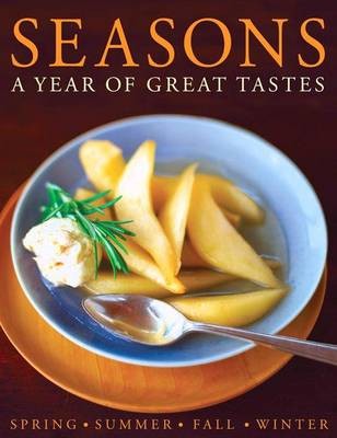 Seasons: A Year of Great Tastes