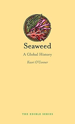Seaweed: A Global History (Edible)