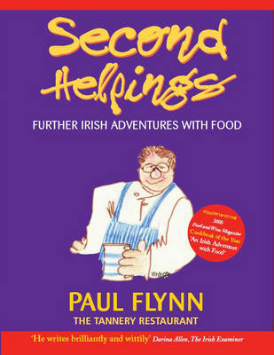 Second Helpings: Further Irish Adventures with Food