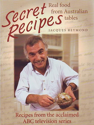 Secret Recipes: Real Food from Australian Tables