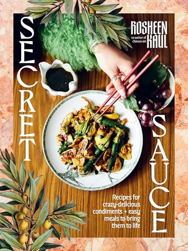Secret Sauce - How to Make Anything Delicious