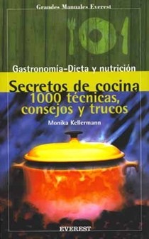 Secretos, Consejos, Trucos y 1000 Tecnicas de Cocina