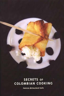Secrets of Colombian Cooking