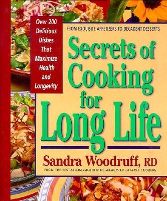 Secrets of Cooking for Long Life: Over 175 Fat-free and Low-fat Dishes