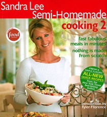 Semi-Homemade Cooking 2: Fast Fabulous Meals in Minutes and Nothing Is Made from Scratch