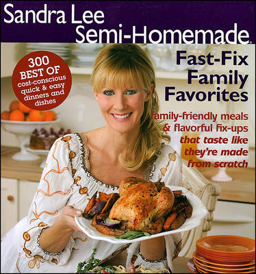 Semi-Homemade Fast-Fix Family Favorites