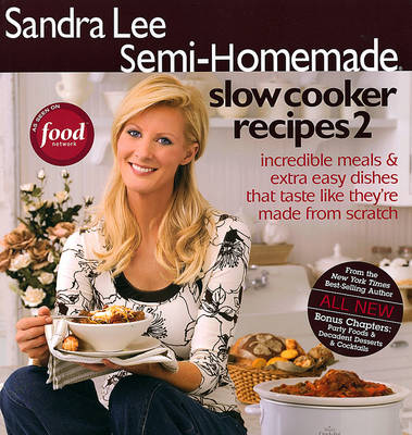 Semi-Homemade Slow Cooker Recipes 2