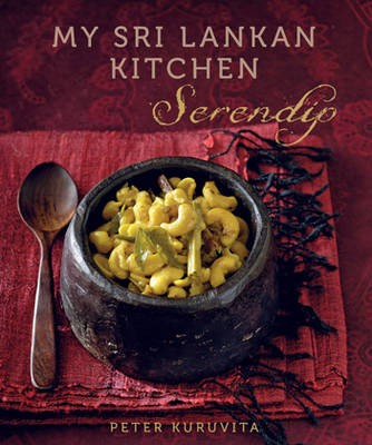 Serendip: My Sri Lankan Kitchen