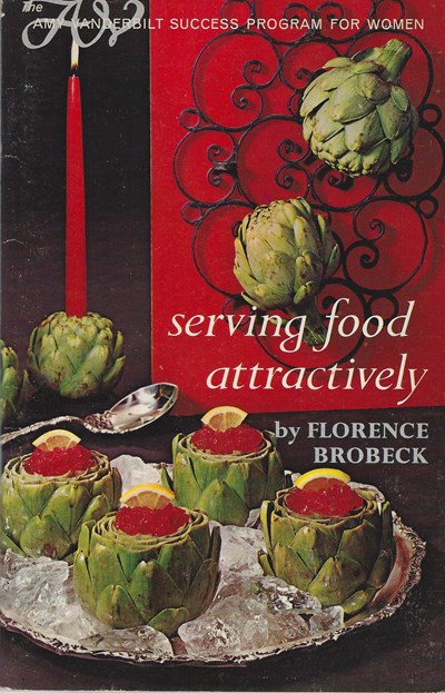 Serving Food Attractively: The Amy Vanderbilt Success Program for Women