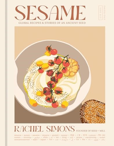 Sesame - Global Recipes + Stories of an Ancient Seed