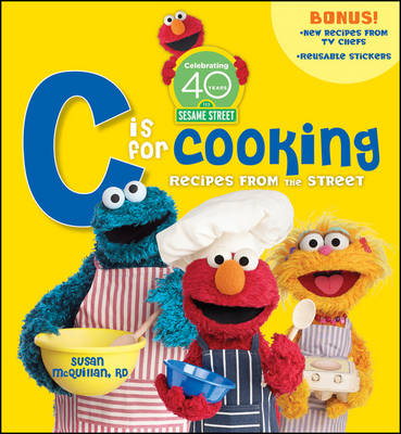 Sesame Street C is for Cooking: 40th Anniversary Edition