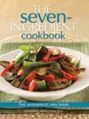 Seven Ingredient Cook Book
