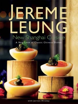 Shanghai Dining: A New Look at Classic Chinese Dishes