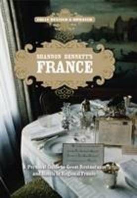Shannon Bennett's France A Personal Guide To Fine Dining In Regional France